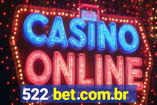 522 bet.com.br